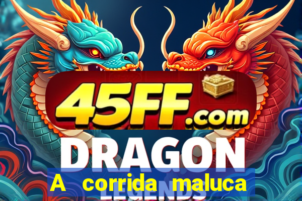 A corrida maluca filme completo dublado